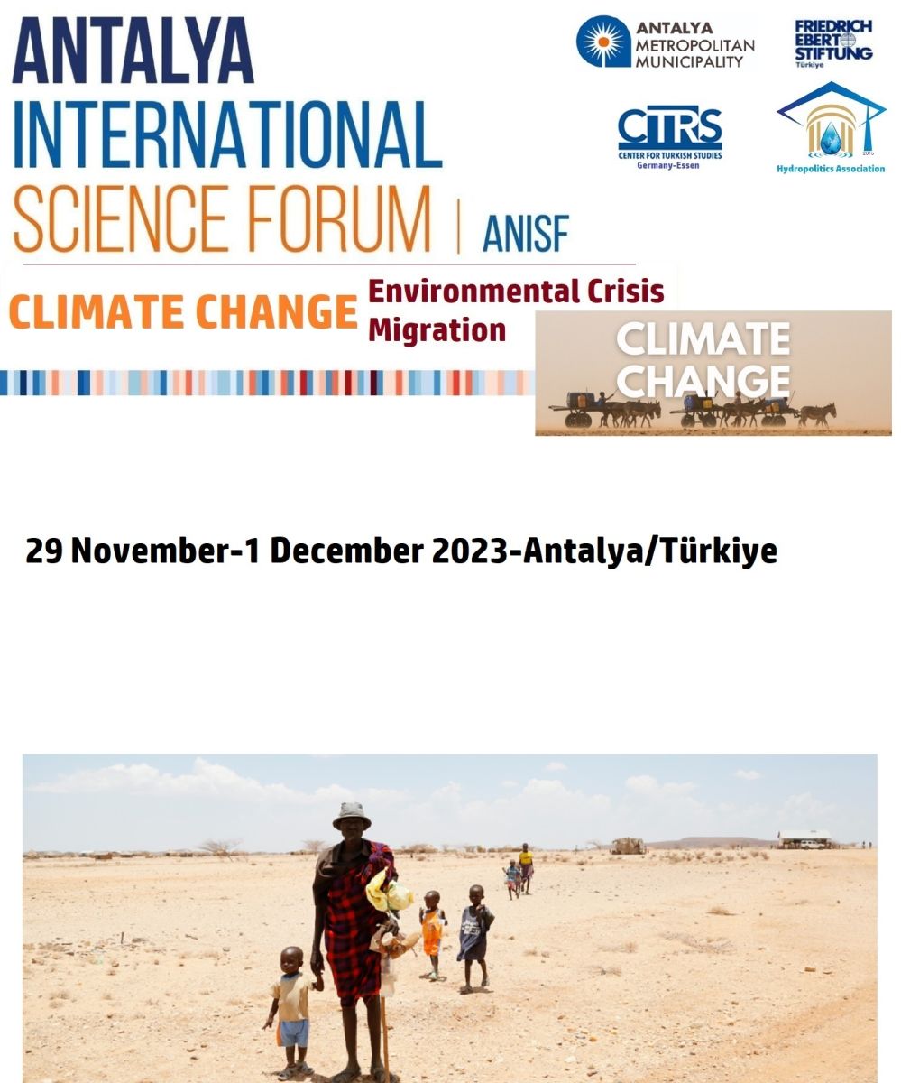 Antalya International Science Forum (ANISF) on Climate Change Environmental Crisis and Migration